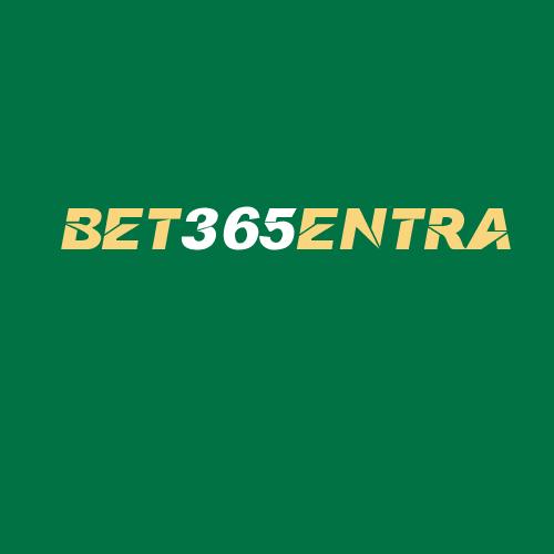 Logo da BET365ENTRA